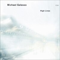 麥可．葛拉索 Michael Galasso: High Lines (CD) 【ECM】