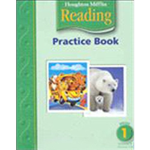 Houghton Mifflin Reading Practice Book  Grade 1: Themes 1-4