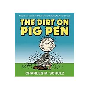 The Dirt on Pigpen (Paperback)