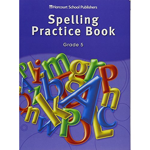 Spelling Practice Book  Grade (Storytown)