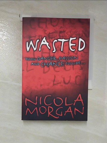 【書寶二手書T7／原文小說_RDZ】Wasted_Nicola Morgan