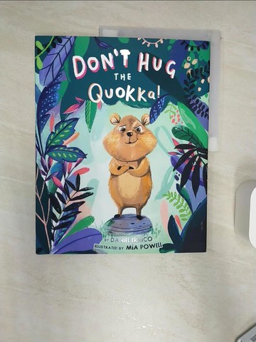【書寶二手書T2／少年童書_R3L】Don't Hug the Quokka!_Powell, Mia