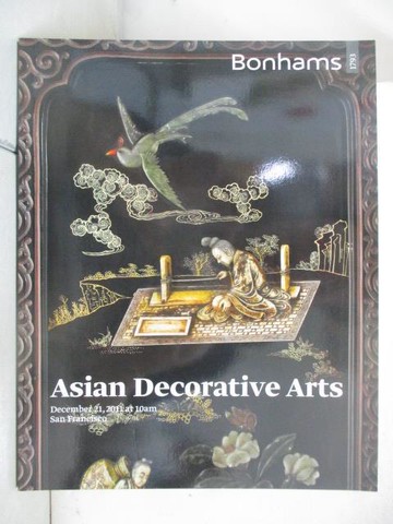 【書寶二手書T5／收藏_YL9】Bonhams_Asian Decorative Arts_2011/12/21