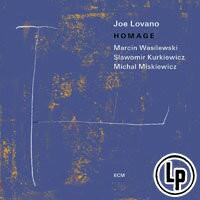 喬．洛瓦諾／馬爾辛．瓦西拉斯基三重奏：致敬 Joe Lovano w/Marcin Wasilewski Trio: Homage (Vinyl LP) 【ECM】