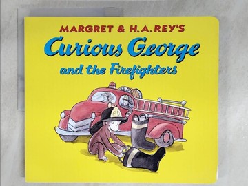 【書寶二手書T3／原文小說_YH6】Curious George and the Firefighters_Rey, Margret/ Rey, H. A.