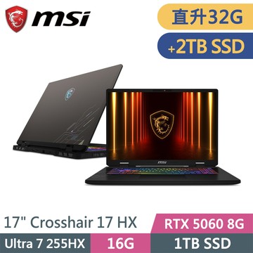 微星 Crosshair 17 HX AI D2XWFKG-010TW-SP7 灰(Ultra 7 255HX/32G/1TB+2TB/RTX5060/W11/17)特仕筆電
