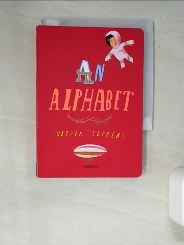 【書寶二手書T6／少年童書_XFX】An Alphabet: Short Stories for All the Letters_Jeffers, Oliver
