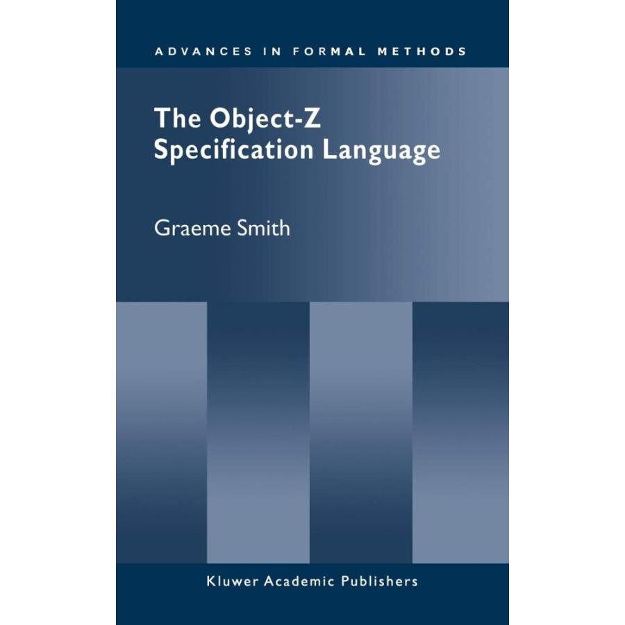 The Object-Z Specification Language (Advances in Formal Methods, 1)