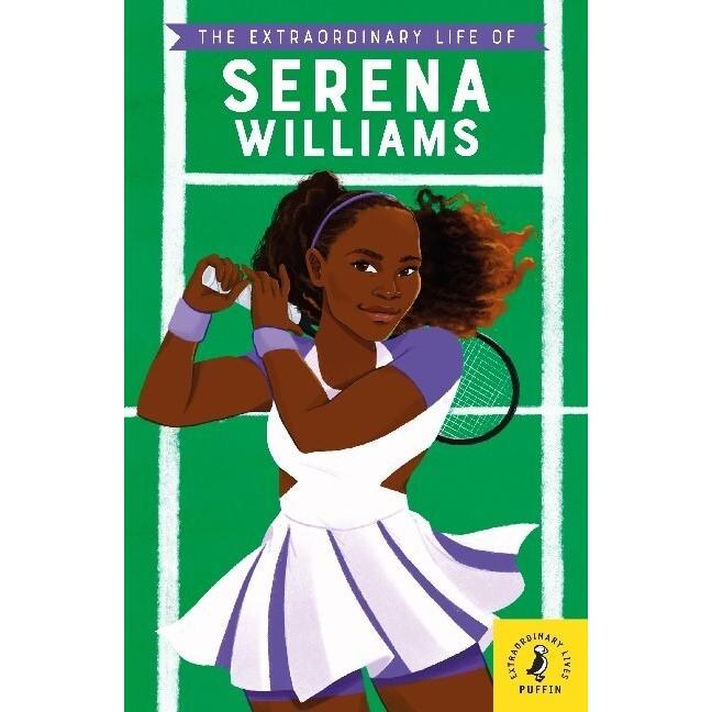 The Extraordinary Life of Serena Williams (Paperback)