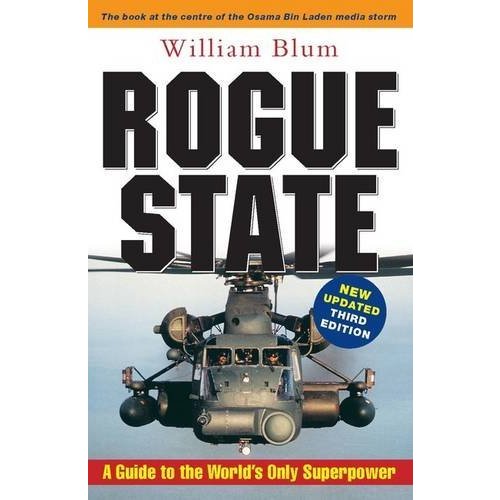 Rogue State: A Guide to the World's Only Superpower