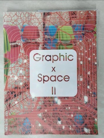 【書寶二手書T5／設計_QLR】Graphic X Space II_Xiaojaun, Ding (EDT)