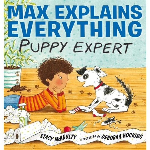 Max Explains Everything: Puppy Expert (Hardcover)