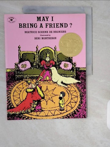 【書寶二手書T2／少年童書_ZII】May I Bring a Friend?_De Regniers, Beatrice Schenk/ Montresor, Beni (ILT)