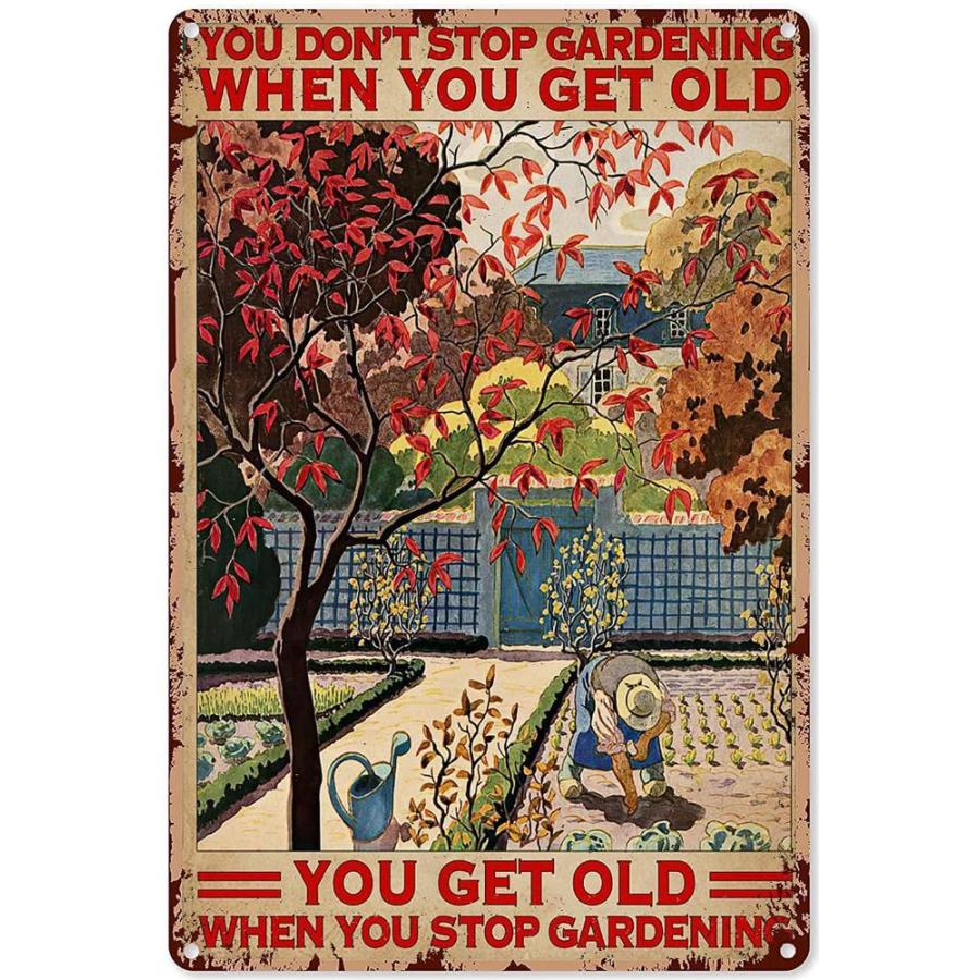 For You Don t Stop Gardening When You re Old ヴィンテージシックメタルポスター 壁装飾アート ギフト 家外