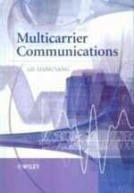 Multicarrier Communications 1/e Lie-Liang Yang 2009 John Wiley