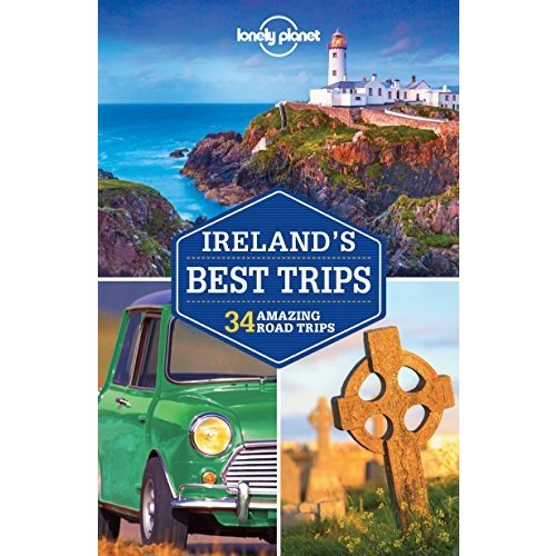 Lonely Planet Ireland's Best Trips (Trips Country)