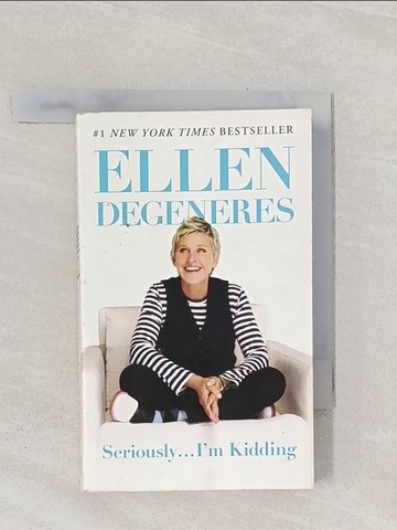 【書寶二手書T1／勵志_RA8】Seriously...I'm Kidding_Ellen DeGeneres