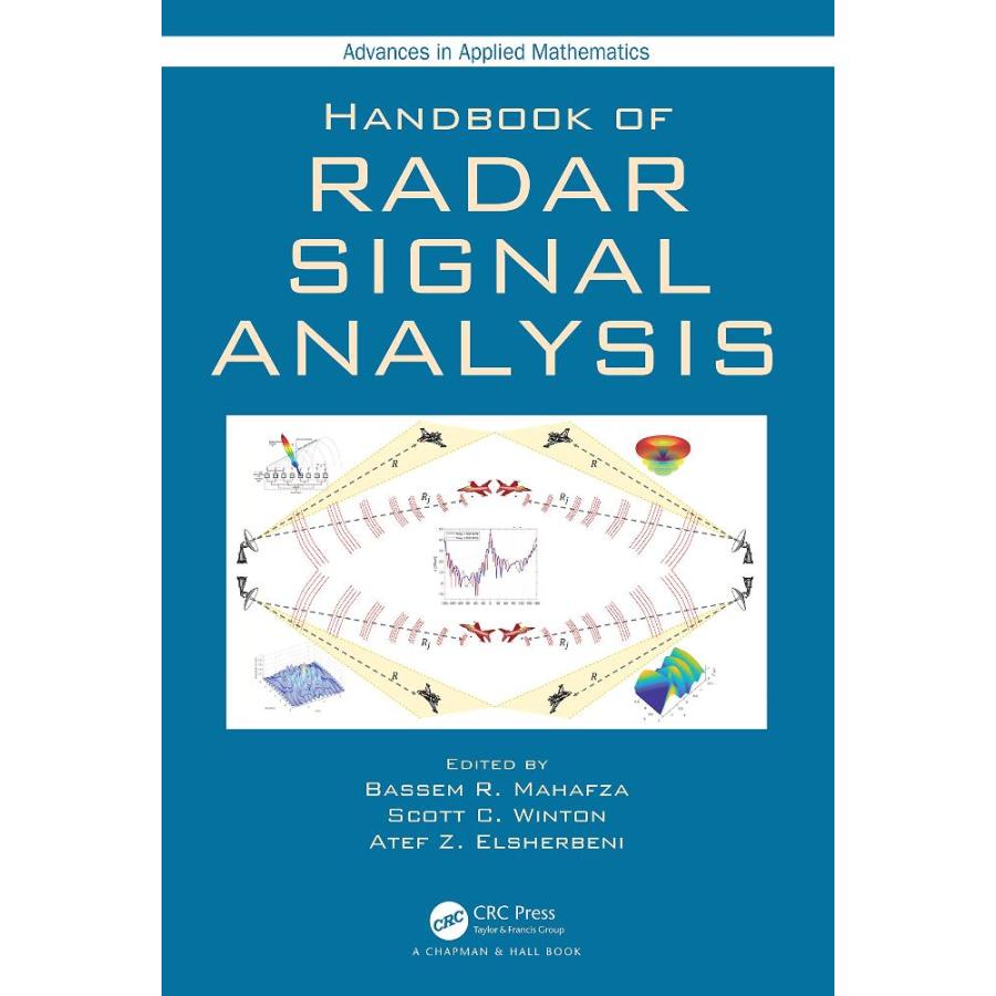 Handbook of Radar Signal Analysis (Advances in Applied Mathematics)