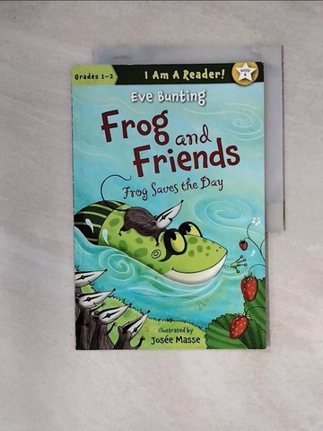 【書寶二手書T5／語言學習_TUJ】Frog Saves the Day_Bunting, Eve/ Masse, Josee (ILT)