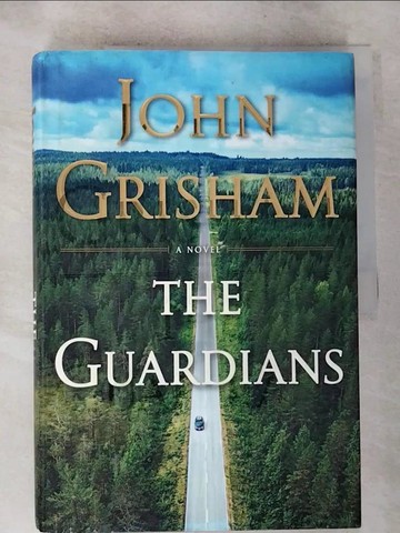 【書寶二手書T3／一般小說_JKG】The Guardians_Grisham, John