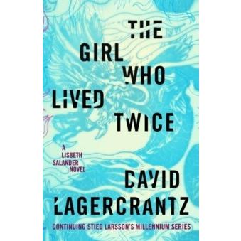 The Girl Who Lived Twice (Paperback)