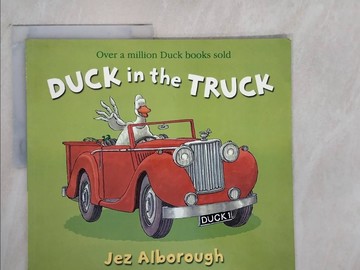 【書寶二手書T5／少年童書_ZJG】Duck In The Truck_Jez Alborough