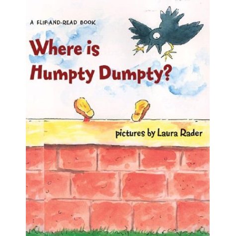 Where Is Humpty Dumpty?: A Flip-And-Read Book