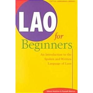 Lao for Beginners: An Introduction to the Spoken and Written Language of Laos (Paperback)