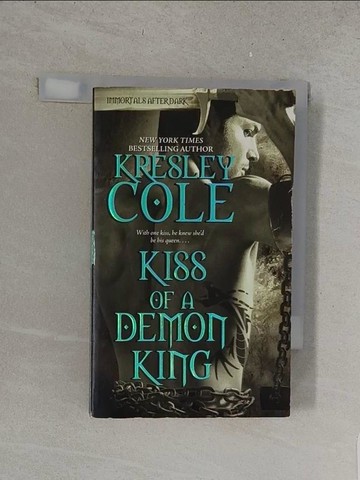【書寶二手書T1／原文小說_S65】Kiss of a Demon King_Cole, Kresley