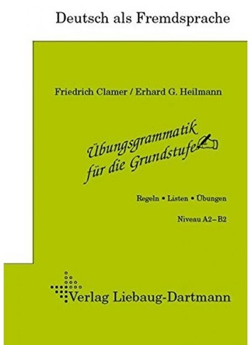 Übungsgrammatik für die Grundstufe, Regeln, Listen, Übungen  其他  中央-上林
