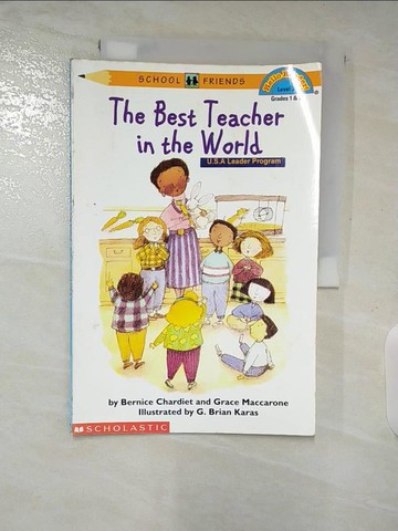 【書寶二手書T9／語言學習_DPY】The Best Teacher in the World_Chardiet, Bernice/ MacCarone, Grace/ Karas, G. Brian (ILT)