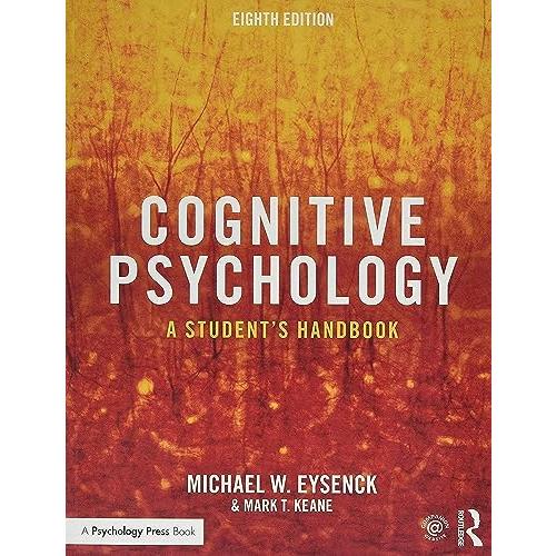 Cognitive Psychology: A Student's Handbook