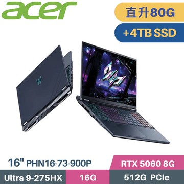 ACER Predator PHN16-73-900P 電競 (CU9-275HX/16G+64G/512G+4TB/RTX5060-8G/W11/16)特仕