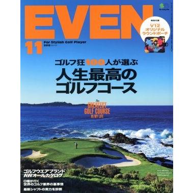 ＥＶＥＮ(Ｖｏｌ．１２１　２０１８年１１月号) 月刊誌／?出版社