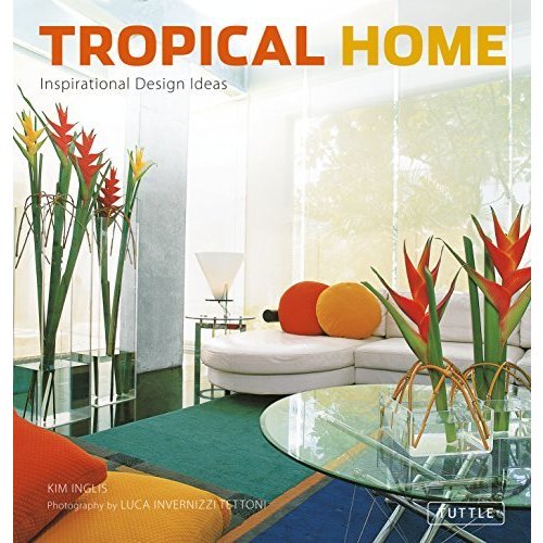 Tropical Home: Inspirational Design Ideas