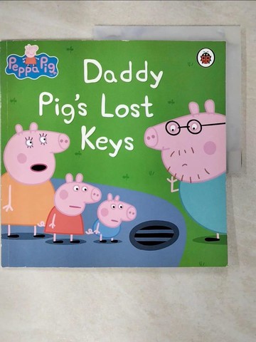 【書寶二手書T9／少年童書_SLB】Peppa Pig: Daddy Pig's Lost Keys_Mandy archer