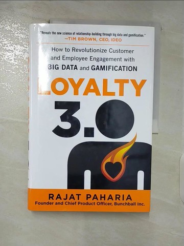 【書寶二手書T2／行銷_Q2C】Loyalty 3.0: How to Revolutionize Customer and Employee Engagement with Big Data and Gamification_Paharia, Rajat