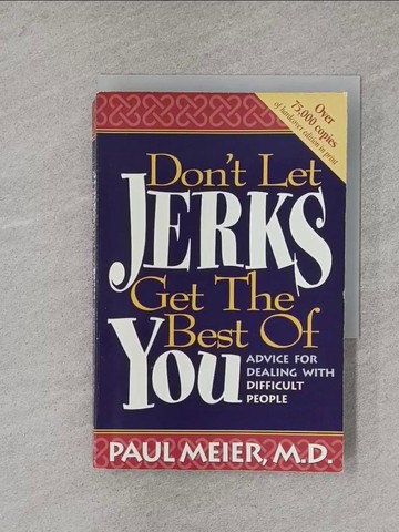 【書寶二手書T1／勵志_X9Q】Don’t Let Jerks Get the Best of You_Meier, Paul