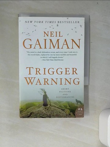 【書寶二手書T9／短篇_W28】Trigger Warning: Short Fictions and Disturbances_Gaiman, Neil