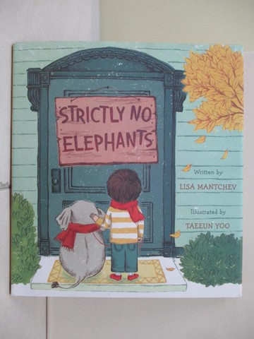【書寶二手書T6／少年童書_ZXV】Strictly No Elephants_Mantchev, Lisa/ Yoo, Taeeun (ILT)