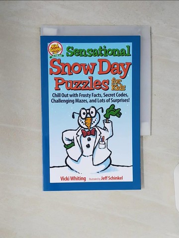 【書寶二手書T6／少年童書_V2I】Wild & Wacky Winter Puzzles for Kids: Chill Out with Frosty Facts, Secret Codes, Challenging Mazes, and Lots of Surprises!_Schinkel, Jeff