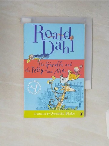 【書寶二手書T4／原文小說_V8X】The Giraffe and the Pelly and Me_Dahl, Roald/ Blake, Quentin (ILT)