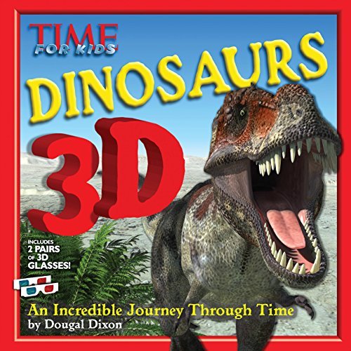 TIME For Kids Dinosaurs 3D: An Incredible Journey Through Time