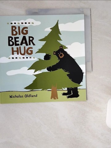 【書寶二手書T4／少年童書_UAN】Big Bear Hug_Oldland, Nicholas