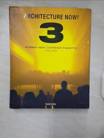 【書寶二手書T2／建築_UH4】Architecture Now! 3_Jodidio, Philip
