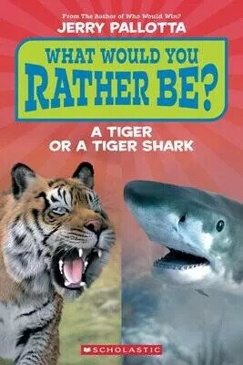What Would You Rather Be? a Tiger or a Tiger Shark? (Scholastic Reader, Level 1) (1版) Pallotta, Jerry 2025 Scholastic