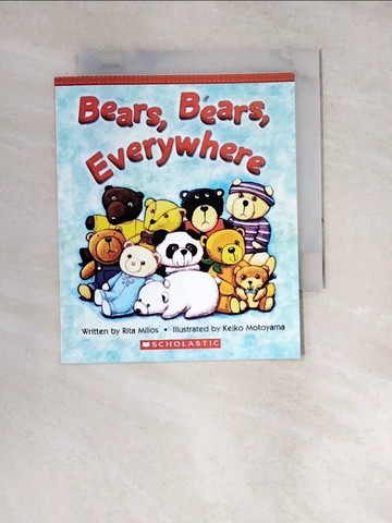 【書寶二手書T3／少年童書_WZM】Bears, Bears, Everywhere_Rita Milios