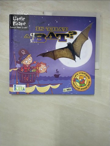 【書寶二手書T6／兒童文學_QZX】Is That a Bat?_Schimel, Lawrence/ Perez, Sara Rojo (ILT)