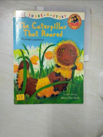 【書寶二手書T2／少年童書_SG7】Caterpillar That Roared_Lawrence, Michael