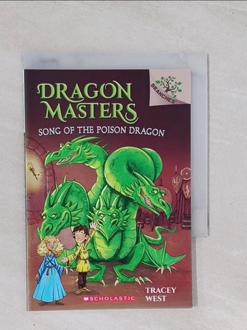 【書寶二手書T1／原文小說_Q47】Dragon Masters #5: Song of the Poison Dragon_West, Tracey/ Jones, Damien (ILT)